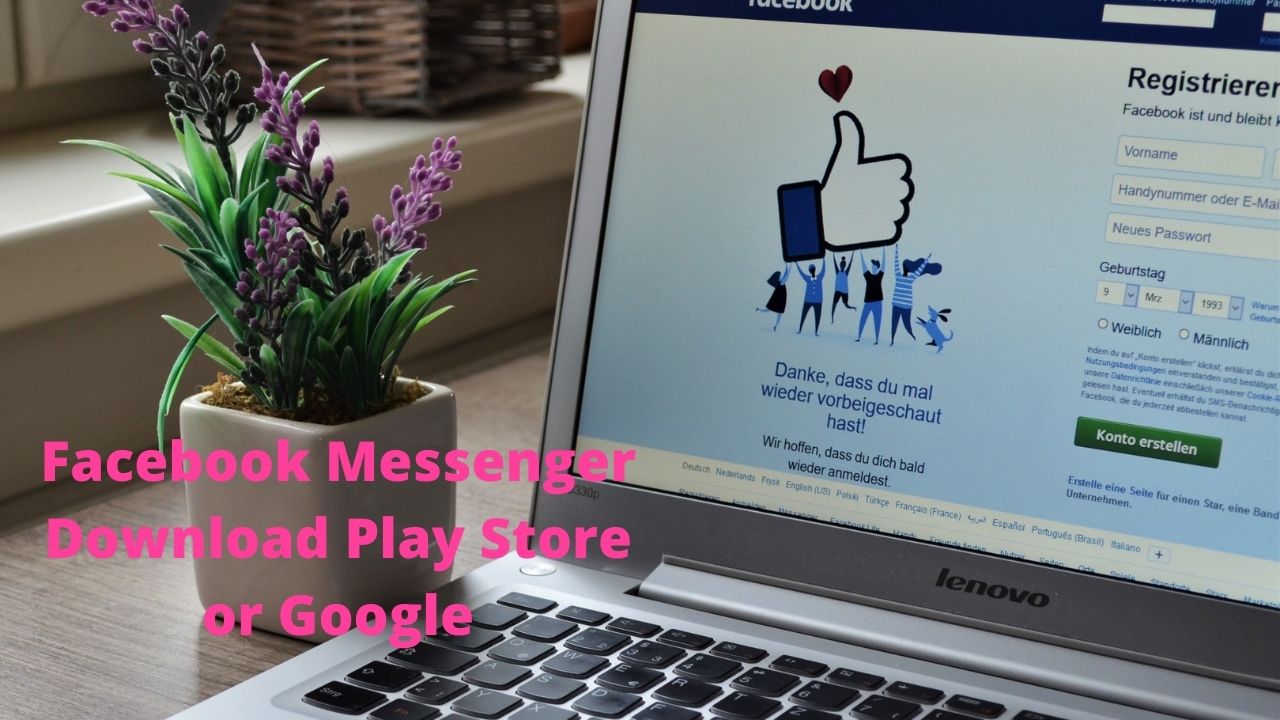 Facebook Messenger Download Play Store or Google
