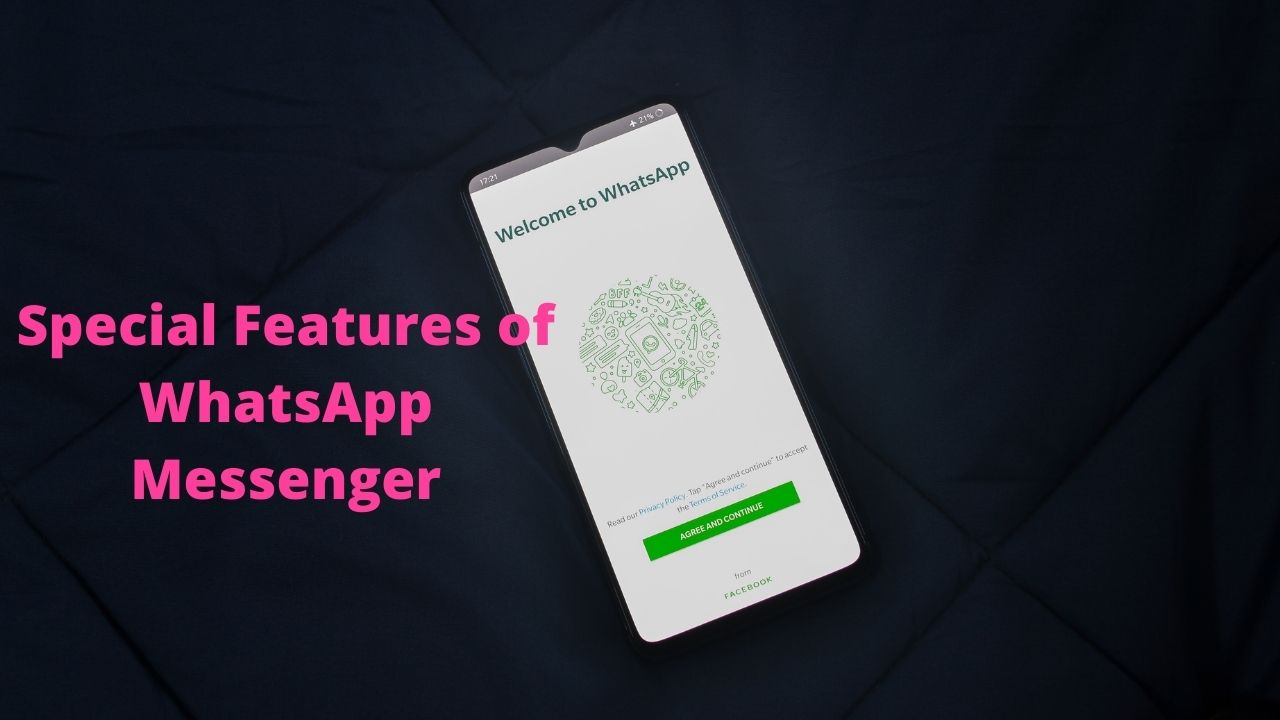 Special Features of WhatsApp Messenger
