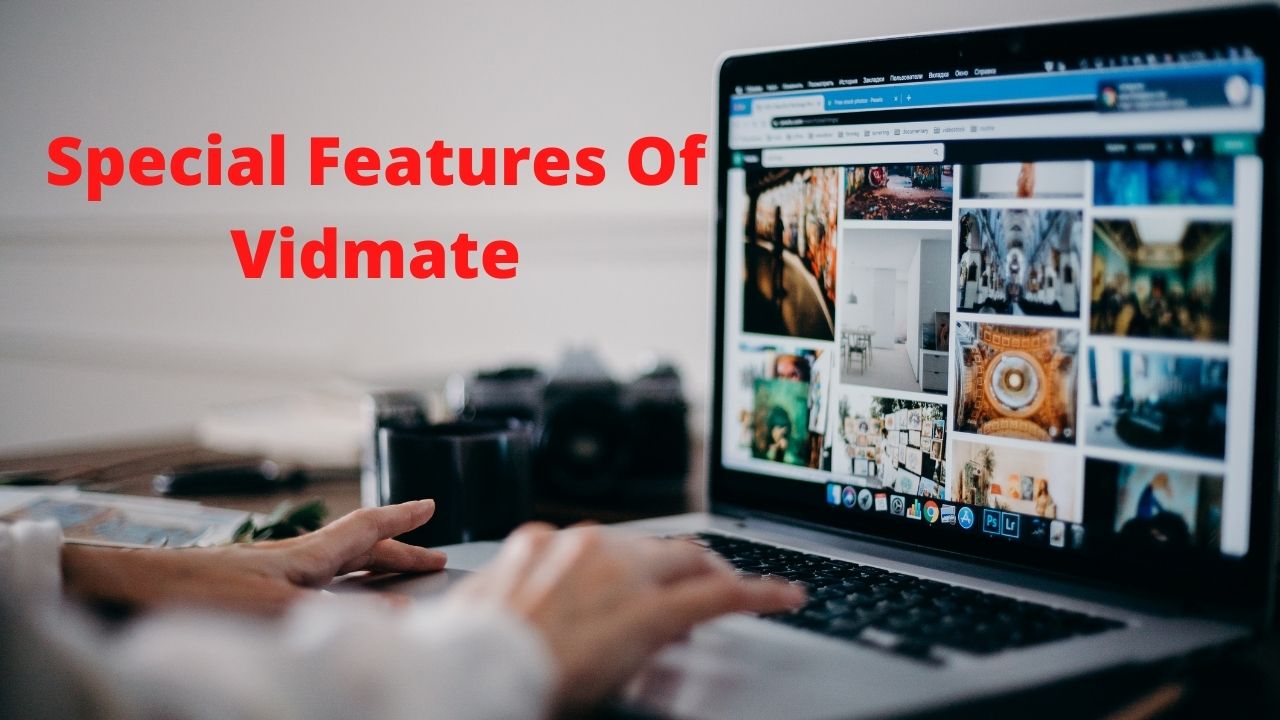 Special Features Of Vidmate