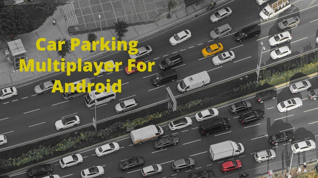 Car Parking Multiplayer For Android
