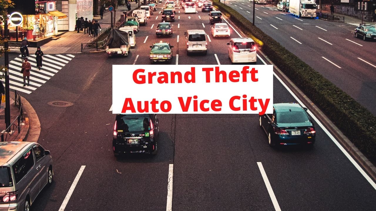 Grand Theft Auto Vice City