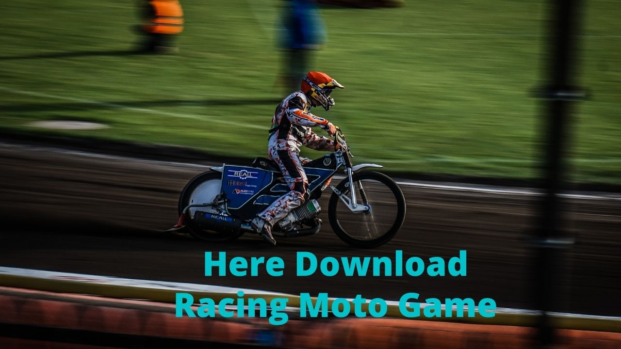 Here Download Racing Moto Game