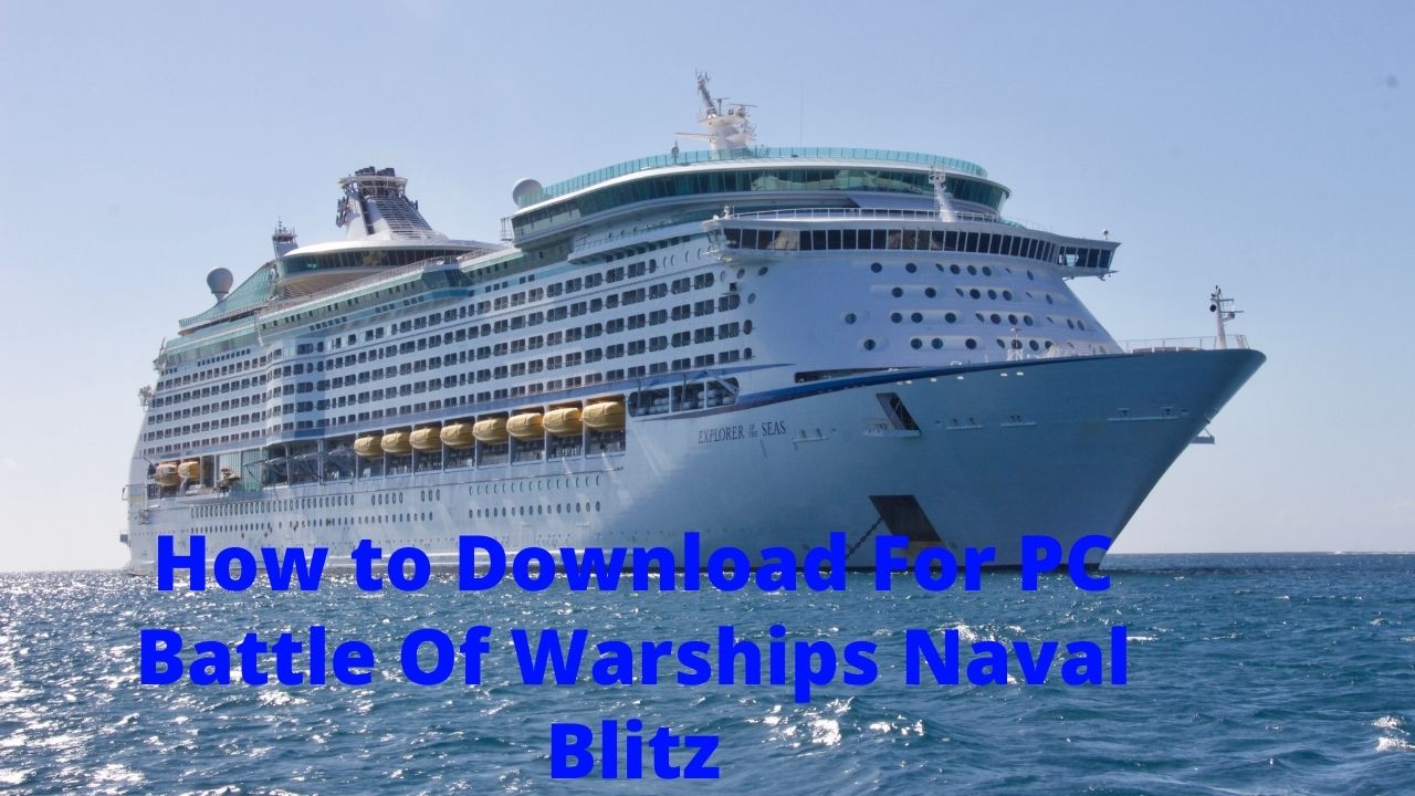 How to Download For PC Battle Of Warships Naval Blitz