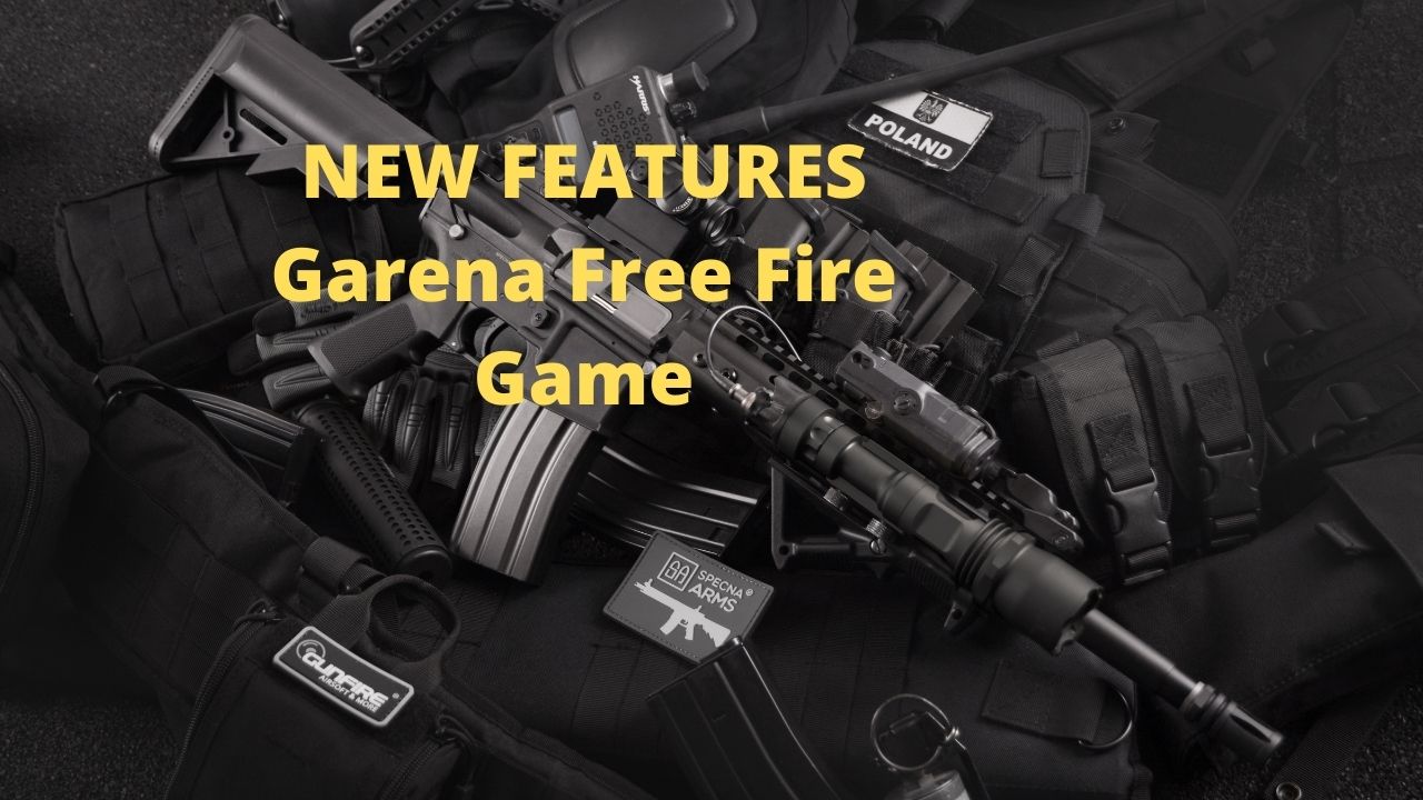 NEW FEATURES Garena Free Fire Game